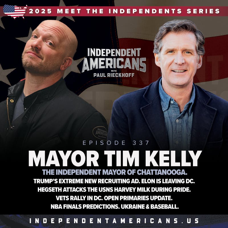 337. Mayor Tim Kelly. The Independent Mayor Of Chattanooga. Trump’s Extreme New Recruiting Ad. Elon Is Leaving DC. Hegseth Attacks The USNS Harvey Milk During Pride. Vets Rally In DC. Open Primaries Update. NBA Finals Predictions. Ukraine & Baseball. 