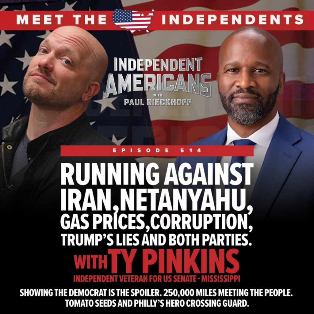 Running Against Iran, Netanyahu, Gas Prices, Corruption, Trump’s Lies and Both Parties. Ty Pinkins – Mississippi Independent Veteran for Senate.